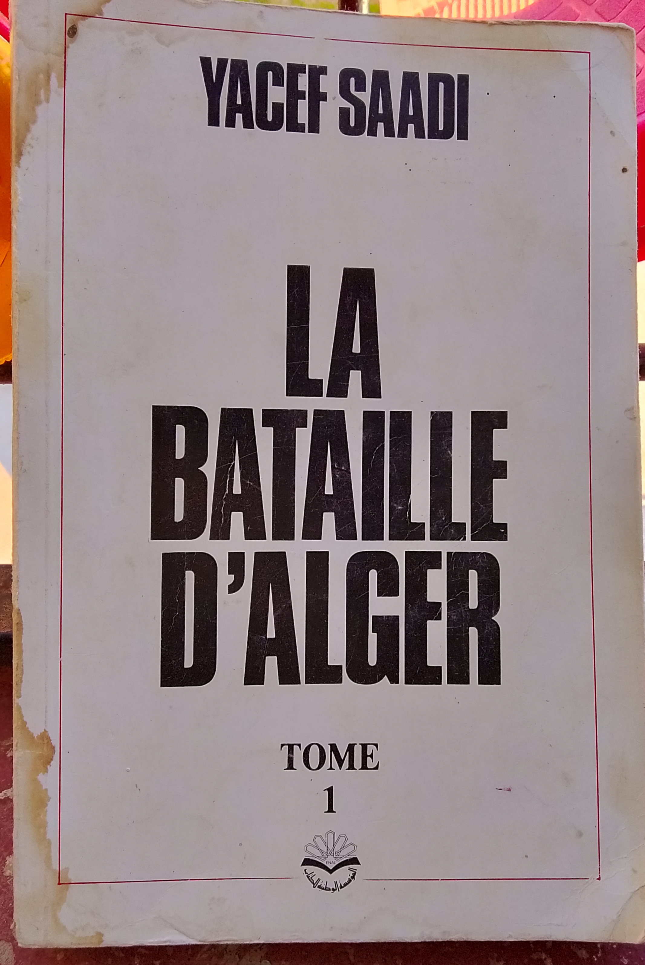 La bataille d'alger tome 1